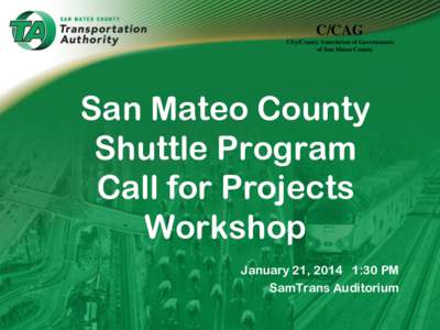 C/CAG City/County Association of Governments of San Mateo County San Mateo County Shuttle Program