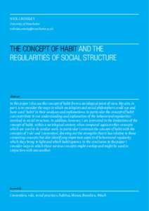 NICK CROSSLEY University of Manchester  The Concept of Habit and the Regularities of Social Structure