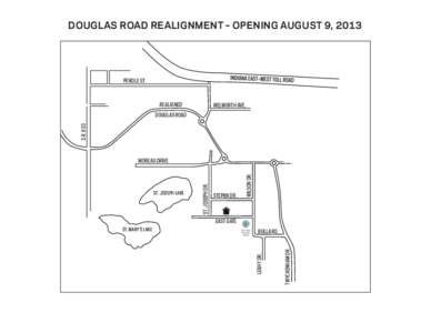 DOUGLAS ROAD REALIGNMENT – OPENING AUGUST 9, 2013  PENDLE ST. REALIGNED