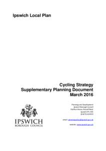 Ipswich Local Plan  Cycling Strategy Supplementary Planning Document March 2016 Planning and Development