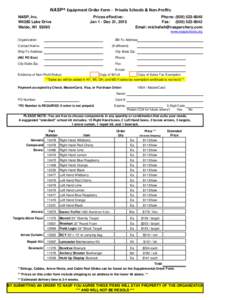 NASP ® Equipment Order Form - Private Schools & Non-Profits NASP, Inc. W4285 Lake Drive Waldo, WIPrices effective: