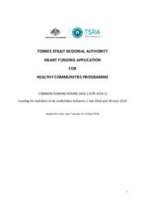 TORRES STRAIT REGIONAL AUTHORITY GRANT FUNDING APPLICATION FOR HEALTHY COMMUNITIES PROGRAMME  COMMON FUNDING ROUNDCFR)