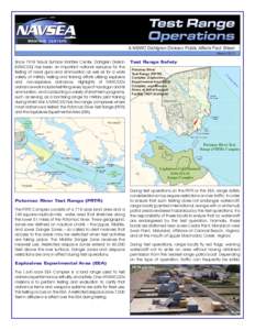 A NSWC Dahlgren Division Public Affairs Fact Sheet March 2012 Since 1918 Naval Surface Warfare Center, Dahlgren Division (NSWCDD) has been an important national resource for the testing of naval guns and ammunition as we