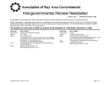 Intergovernmental Review Newsletter Issue No: 267 Wednesday, November 01, 2006  A Newsletter from the Association of Bay Area Governments of Projects Affecting The Nine-County San Francisco Bay Area