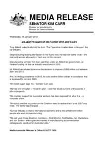 MEDIA RELEASE SENATOR KIM CARR Minister for Manufacturing Minister for Defence Materiel  Wednesday, 18 January 2012