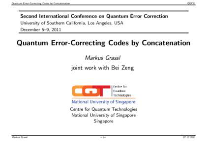 Quantum Error-Correcting Codes by Concatenation  QEC11 Second International Conference on Quantum Error Correction University of Southern California, Los Angeles, USA