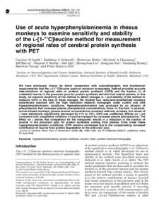 Journal of Cerebral Blood Flow & Metabolism[removed], 1388–1398 & 2008 ISCBFM All rights reserved 0271-678X/08 $30.00 www.jcbfm.com Use of acute hyperphenylalaninemia in rhesus monkeys to examine sensitivity and stabi