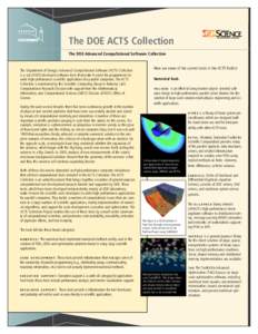 The DOE ACTS Collection The DOE Advanced CompuTational Software Collection The Department of Energy’s Advanced CompuTational Software (ACTS) Collection is a set of DOE-developed software tools that make it easier for p
