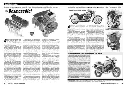 Audi / Ducati / Volkswagen Group / Desmodromic valve / Grand Prix motorcycle racing / Indian Motocycle Manufacturing Company / Ducati Desmoquattro engine / Ducati 851