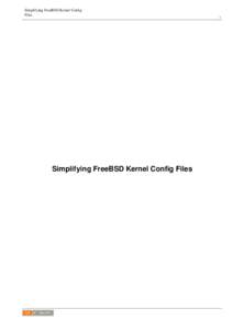 Simplifying FreeBSD Kernel Config Files Simplifying FreeBSD Kernel Config Files  i