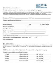 PMA KinderKidz & Summer Discovery Personal Health/Information form for KinderKidz/ Summer Discovery Day Camp Programs The City of Peterborough undertakes to safeguard any child participating in a program at the Peterboro