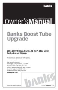 Owner’sManual with Installation Instructions Banks Boost Tube UpgradeChevy/GMC 6.6L (LLY, LBZ, LMM)