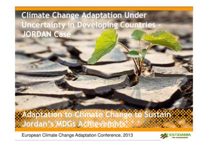 Climate Change Adaptation Under XXX Uncertainty in Developing Countries JORDAN Case  Adaptation to Climate Change to Sustain