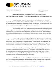 FOR IMMEDIATE RELEASE  CONTACT: Al Cunniff[removed]ANDREW M. ROUD, VICE PRESIDENT, LAND USE FOR