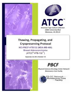 SOP:  Thawing, Propagation and Cryopreservation of NCI-PBCF-HTB132MDA-MB-468)
