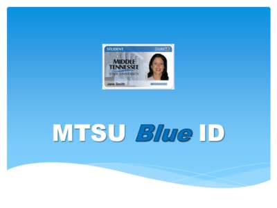 MTSU  ID Where to get your ID card Student Services and Admission Center, Room 112