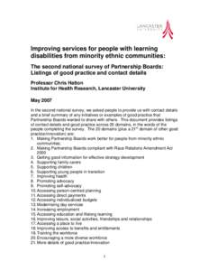 Improving services for people with learning disabilities from minority ethnic communities: The second national survey of Partnership Boards: Listings of good practice and contact details Professor Chris Hatton Institute 