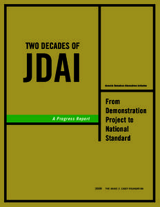 TWO DECADES OF  JDAI Juvenile Detention Alternatives Initiative