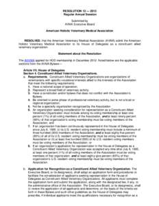 RESOLUTION 12 — 2013 Regular Annual Session Submitted by AVMA Executive Board American Holistic Veterinary Medical Association