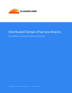 Distributed Denial-of-Service Attacks CloudFlare’s advanced DDoS protection[removed]FLARE | [removed] | www.cloudflare.com  CloudFlare advanced