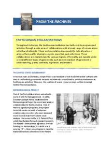 FROM THE ARCHIVES  SMITHSONIAN COLLABORATIONS Throughout its history, the Smithsonian Institution has furthered its programs and activities through a wide array of collaborations with a broad range of organizations with 