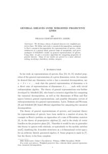GENERAL SHEAVES OVER WEIGHTED PROJECTIVE LINES BY WILLIAM CRAWLEY-BOEVEY (LEEDS) Abstract. We develop a theory of general sheaves over weighted projective lines. We define and study a canonical decomposition, analogous t