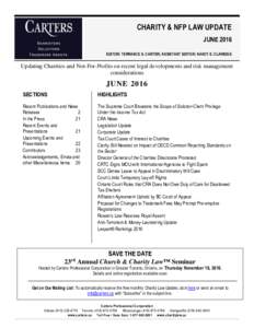 CHARITY & NFP LAW UPDATE JUNE 2016 EDITOR: TERRANCE S. CARTER; ASSISTANT EDITOR: NANCY E. CLARIDGE Updating Charities and Not-For-Profits on recent legal developments and risk management considerations