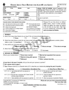 OLDER ADULT SELF-REPORT FOR AGES 60 AND ABOVE Please print your answers. YOUR First Middle FULL