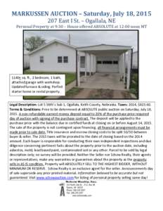 MARKUSSEN AUCTION – Saturday, July 18, East I St. – Ogallala, NE Personal Property at 9:30 – House offered ABSOLUTE at 12:00 noon MT  1140+ sq. ft., 2 bedroom, 1 bath,