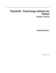 PsychoPy - Psychology software for Python Release 3.0.0b3 Jonathan Peirce