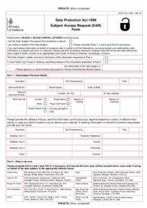 PRIVATE (When completed) MoD Form 1694 – Mar 15 Data Protection Act 1998 Subject Access Request (SAR) Form