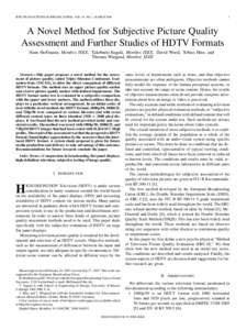 IEEE TRANSACTIONS ON BROADCASTING, VOL. 54, NO. 1, MARCHA Novel Method for Subjective Picture Quality Assessment and Further Studies of HDTV Formats