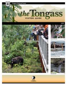 Tongass National Forest VISITOR GUIDE T O N G A S S