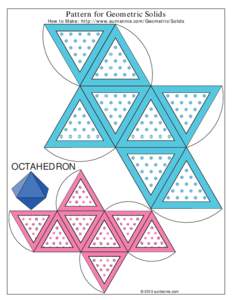 Pattern for Geometric Solids  How to Make: http://www.auntannie.com/Geometric/Solids OCTAHEDRON