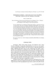 Acta Zoologica Academiae Scientiarum Hungaricae 48 (Suppl. 1), pp. 297–303, 2002  PERIMETER TRAPPING: A NEW MEANS OF MASS TRAPPING WITH SEX ATTRACTANT OF ANOMALA SCARABS VOIGT, E. and M. TÓTH* Research Institute for F