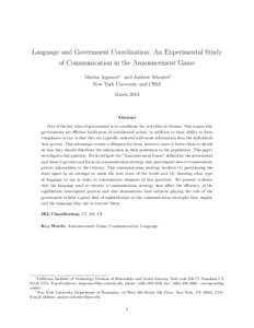 Language and Government Coordination: An Experimental Study of Communication in the Announcement Game Marina Agranov∗ and Andrew Schotter† New York University and CESS March 2013