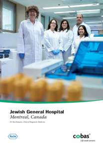 Jewish General Hospital Montreal, Canada Dr MacNamara, Chief of Diagnostic Medicine When the Jewish General Hospital in Montreal decided to switch their Modular analytics