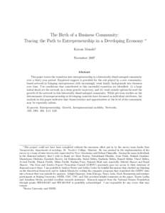 The Birth of a Business Community: Tracing the Path to Entrepreneurship in a Developing Economy ∗  Kaivan Munshi†