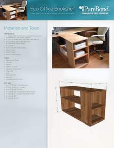 Eco Office Bookshelf Free Plans to build a large office bookshelf Materials and Tools: Materials: •	 1 - Sheet 3/4” PureBond Hardwood Plywood