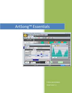 ArtSong™ Essentials  © 2011 by David Strohbeen Manual Version 7.2.x  CONTENTS