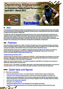 Demining Afghanistan An Innovative Public-Private Partnership: AprilMarch 2012 Factsheet Aim