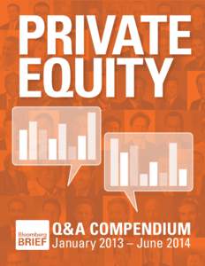 Private Equity Q&A COMPENDIUM January 2013 – June 2014  Introduction