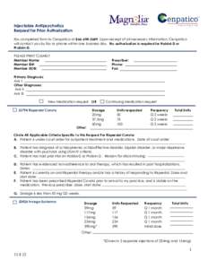 Injectable Antipsychotics Request for Prior Authorization Fax completed form to Cenpatico at[removed]Upon receipt of all necessary information, Cenpatico will contact you by fax or phone within one business day. No