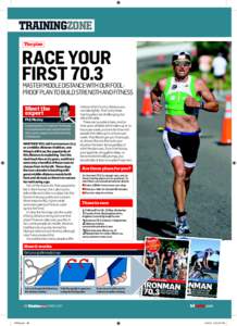 TRAININGZONE The plan RACE YOUR FIRST 70.3