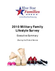 2010 Military Family Lifestyle Survey Executive Summary Sharing the Pride of Service  BSF Military Lifestyle Survey 2010