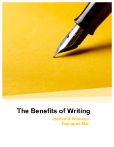The Benefits of Writing Jordan Writing B Peterson Raymond Mar  