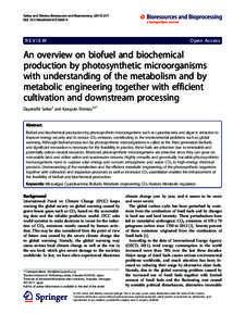 An overview on biofuel and biochemical production by photosynthetic microorganisms with understanding of the metabolism and by metabolic engineering together with efficient cultivation and downstream processing
