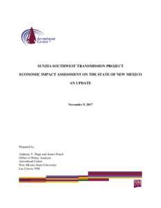 SUNZIA SOUTHWEST TRANSMISSION PROJECT ECONOMIC IMPACT ASSESSMENT ON THE STATE OF NEW MEXICO AN UPDATE November 9, 2017