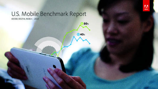 U.S. Mobile Benchmark Report ADOBE DIGITAL INDEX | % 40%