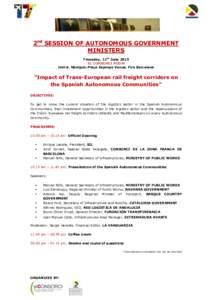 2nd SESSION OF AUTONOMOUS GOVERNMENT MINISTERS Thursday, 11th June 2015 EL CONSORCI ROOM Hall 8. Montjuïc-Plaça Espanya Venue. Fira Barcelona